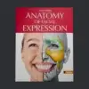 Anatomy of Facial Expression - PDF eBook